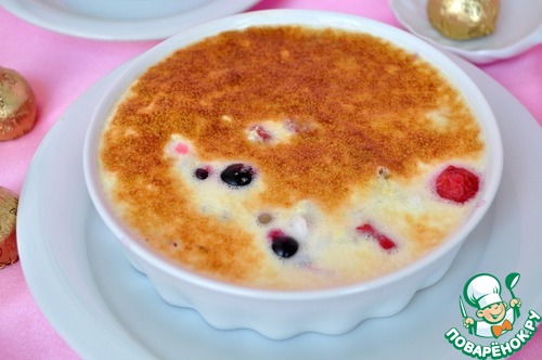 Рисово-ягодный гратен с сабайоном из шампанского Рисово-ягодный гратен с сабайоном из шампанского