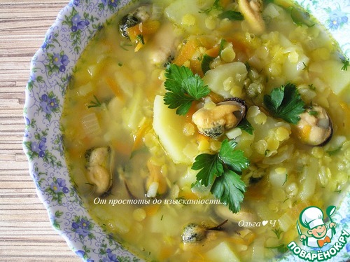 Суп с жёлтой чечевицей и мидиями Суп с жёлтой чечевицей и мидиями